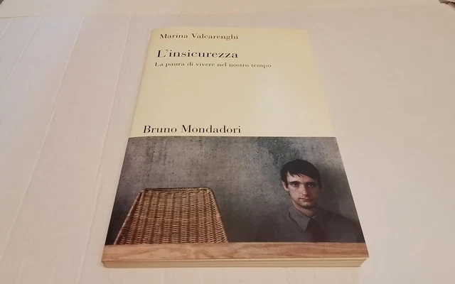 M.Valcarenghi L’INSICUREZZA, Bruno Mondadori 2005, 22a26
