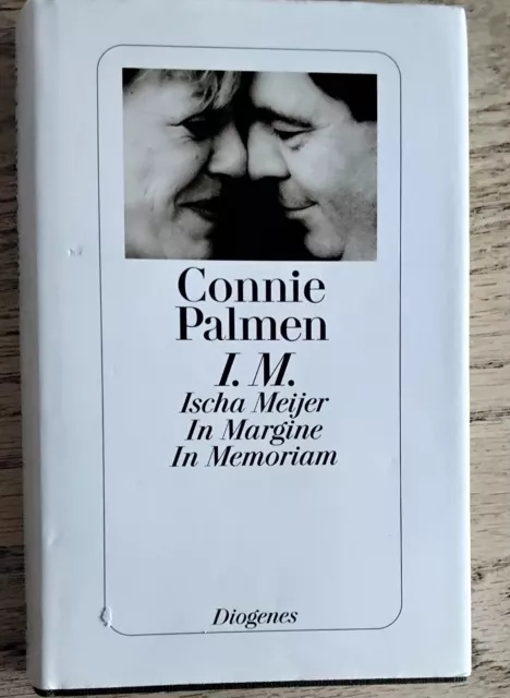 Connie Palmen: I.M. Ischa Meijer. In Margine. In Memoriam (geb. Buch, 1999)