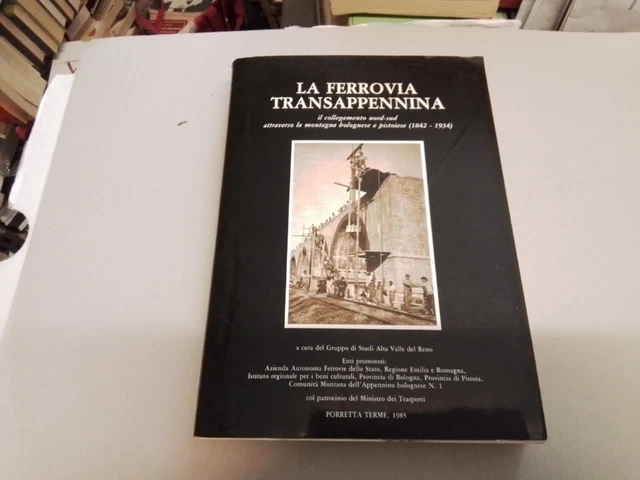 AA.VV, La Ferrovia Transappenninica, 1985, 29gn23