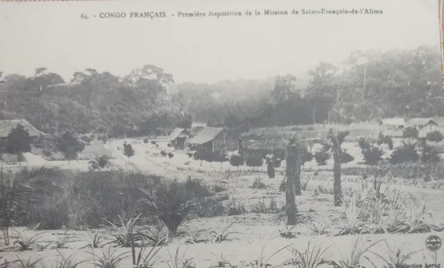 Cpa-Congo Francais-Première Disposition De La Mission De Saint-Francois L' Alima