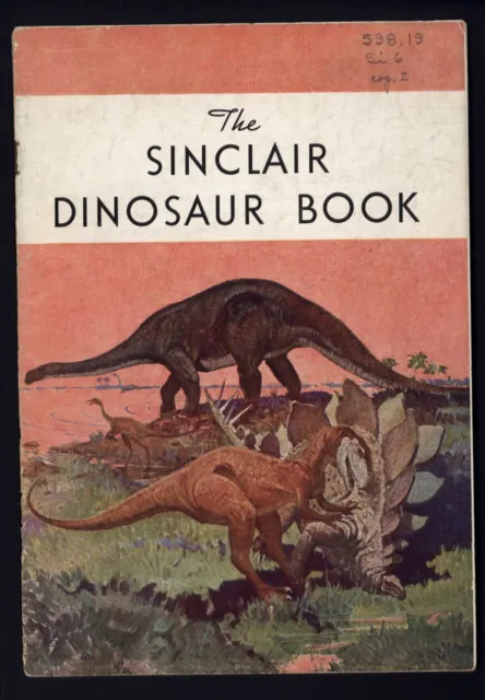 1934 the SINCLAIR DINOSAUR BOOK * 12 pages spine has 5 inch split on bottom