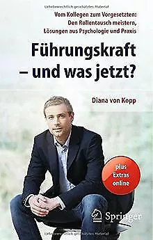 Führungskraft - und was jetzt? Vom Kollegen zum Vor... | Buch | Zustand sehr gut