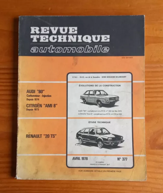 Revue technique automobile - N° 377 : Audi " 80 " Citroën " AMI 8 " Renault " 20