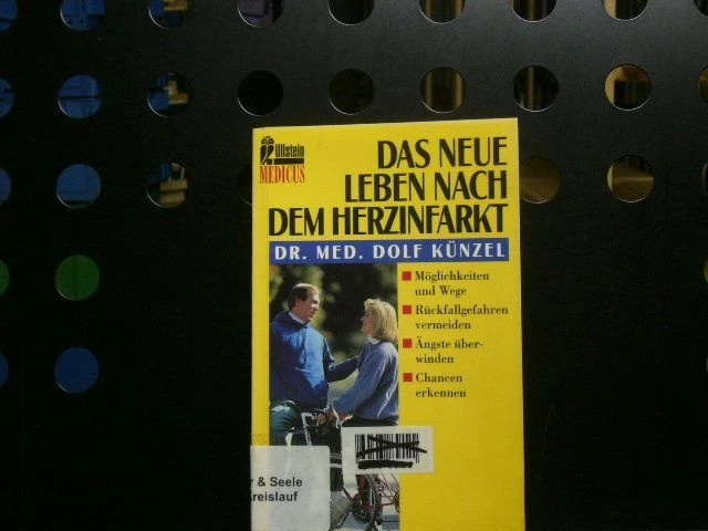 Das neue Leben nach dem Herzinfarkt Künzel, Dolf :