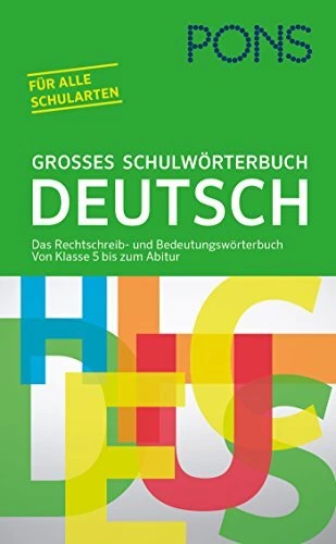 PONS Reference: PONS Grosses Schulworterbuch Deutsch