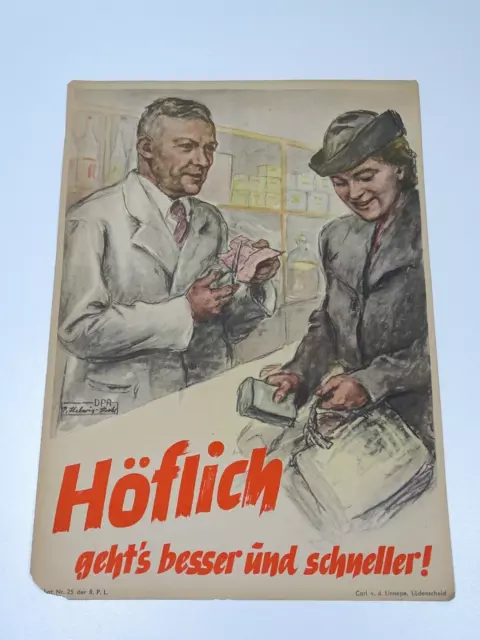 Altes Plakat um 1940 Nr. 25 der R.P.L. "Höflich geht`s besser und schneller" Altes Plakat um 1940 Nr. 25 der R.P.L. "Höflich geht`s besser und schneller"