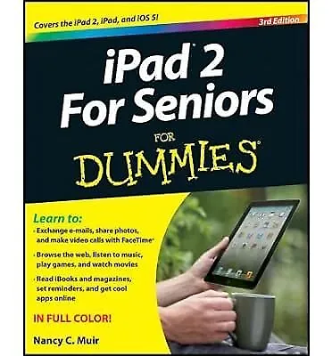 IPad 2 for Seniors for Dummies by Muir, Nancy C. ( Author ) ON Jan-06-2012, Pape