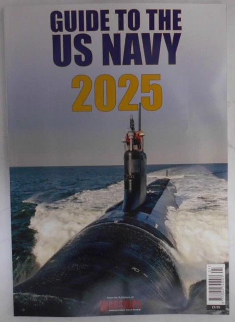 GUIDE TO THE US Navy 2025 Magazine From Warships Fleet Guide To The US Navy 2025 Magazine From.webp