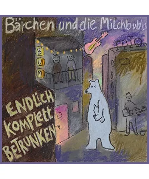 Endlich Komplett Betrunken [Vinyl LP], Bärchen und die Milchbubis