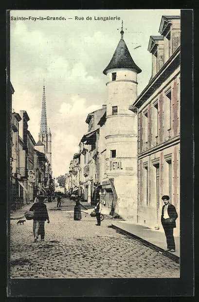 CPA Sainte-Foy-la-Grande, Rue de Langalerie, vue partielle