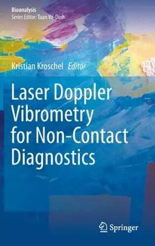 Laser Doppler Vibrometry for Non-Contact Diagnostics by Kristian Kroschel: New