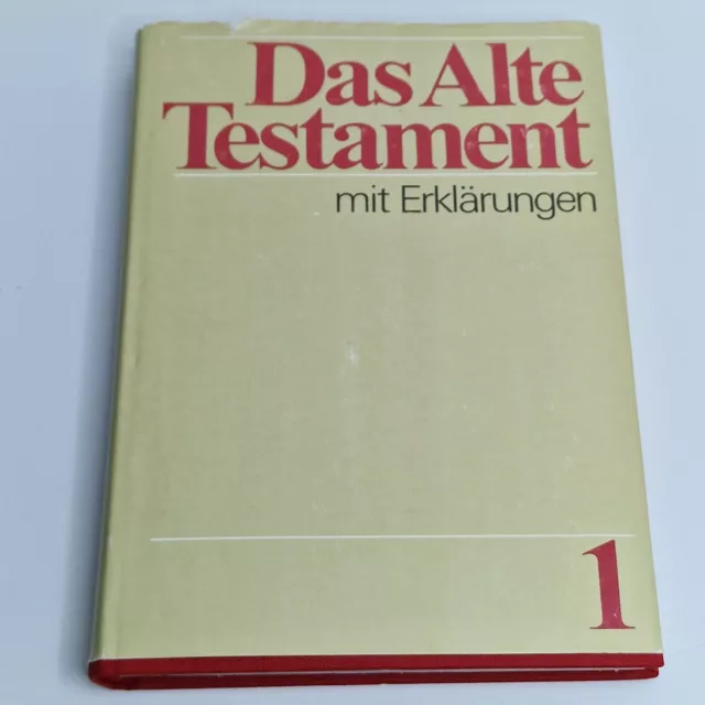 Das Alte Testament mit Erklärungen 1. Band I Mose bis Esther Martin Luther