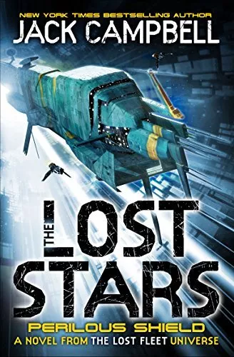 The Lost Stars - Perilous Shield (Book 2) (Lost Stars 2) by Jack Campbell Book