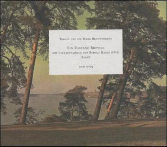 Berlin und die Mark Brandenburg 1 - Ein Fontane-Brevier Peter Walther Buch 2003