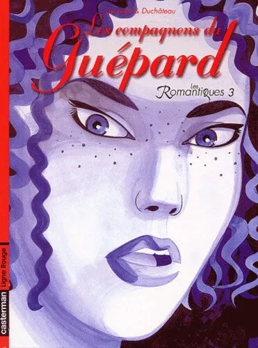 Les Romantiques, tome 3 : Les Compagnons du Guépard