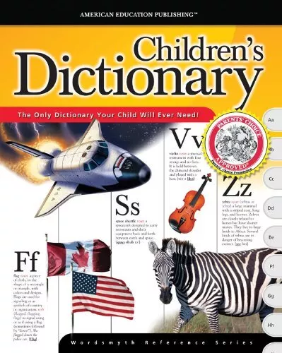 The American Education Publishing Children's Dictionary (The Wordsmyth Referenc