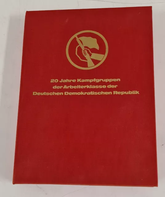 20 Jahre Kampfgruppen der Arbeiterklasse der Deutschen Demekratischen Republik
