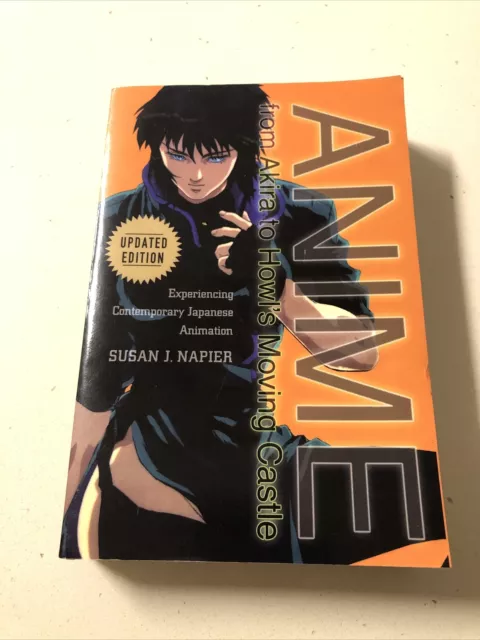 Anime from Akira to Howl's Moving by Napier, Susan J.