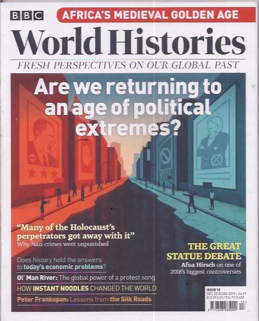 BBC World Histories-DEC 2018/JAN 2019-ARE WE RETURNING TO AN AGE OF POLITICAL...