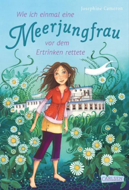 Wie ich einmal eine Meerjungfrau vor dem Ertrinken rettete -Josephine Cameron [G