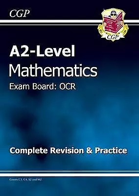 CGP Books : A2-Level Maths OCR Complete Revision & P FREE Shipping, Save £s