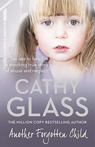 Another Forgotten Child by Glass, Cathy Book The Cheap Fast Free Post