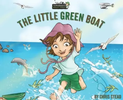 Chris Stead The Little Green Boat (Relié) Wild Imagination of Willy Nilly