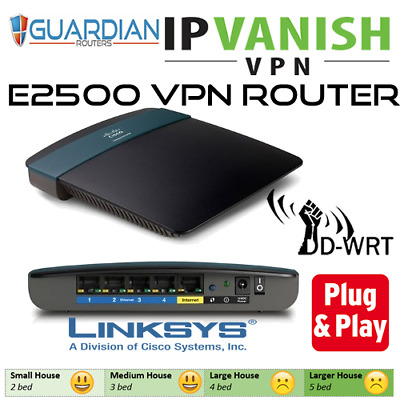 Cisco Linksys E2500 N600 ddwrt IPVanish VPN Router Guardian plug & play