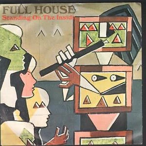 Full House Standing On the Inside 7" vinyl Italy Cbs 1976 in pic sleeve CBS4146