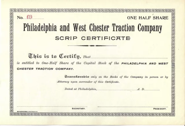 Philadelphia and West Chester Traction Company - SCRIP CERTIFICATE