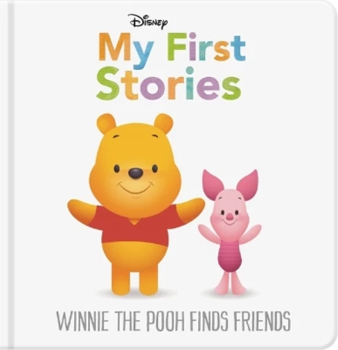 Disney My First Stories Winnie The Pooh Finds Friends Hardback