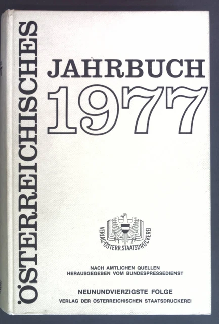 Österreichisches Jahrbuch 1977, nach amtlichen Quellen 49. Folge.