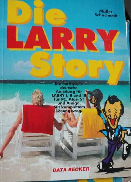 Schuchardt Die LARRY Story (Data Becker 1990) 16-Bit Buch Commodore Leisure Suit