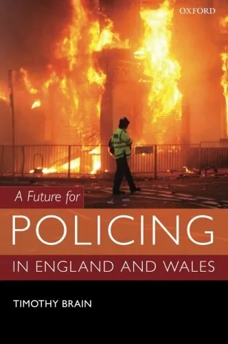 A Future for Policing in England and Wales by Brain, Timothy Book The Cheap Fast