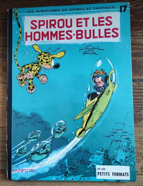 Spirou et Fantasio   17 . Spirou et les hommes-bulles  EO Bon Etat voir Photos