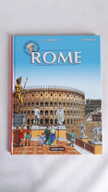 Les voyages d'Alix "Rome" EO 2012 J Martin G Chaillet Ed Casterman