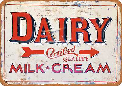 Metal Sign - Dairy Certified Quality Milk and Cream - Vintage Look Reproduction