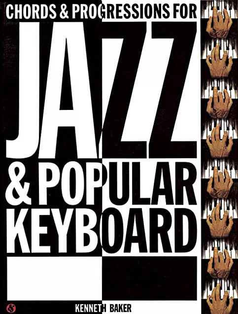 Chords & Progressions for Jazz & Popular Keyboard Music Charts Book