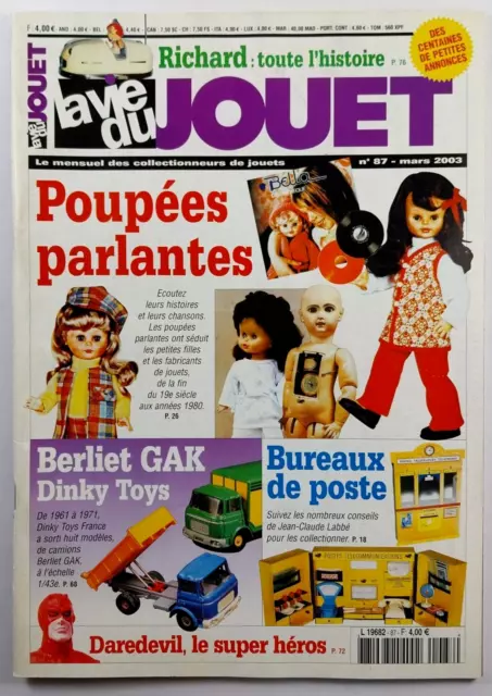 Magazine La Vie du Jouet N°87 Poupées Parlantes Dinky Toys Daredevil Mars 2003