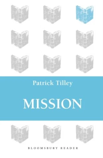Tilley Patrick-Mission Book NEW