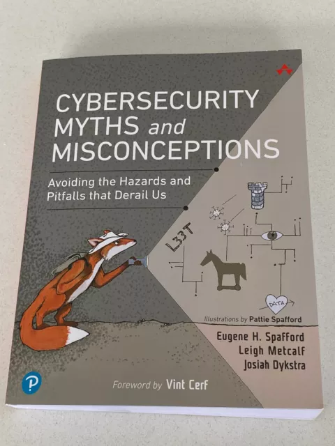 Cybersecurity Myths & Misconceptions Book Eugene Spafford, Metcalf, Dykstra New