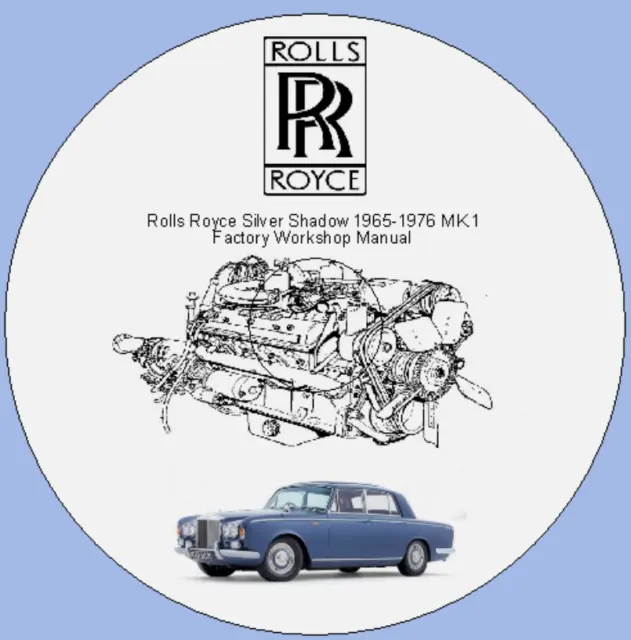 Rolls Royce Silver Shadow 1965-1976 MK.1 Factory Workshop Manual  CD or Download