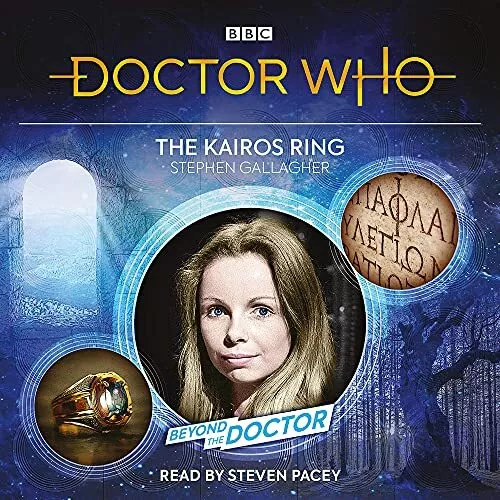 Doctor Who: The Kairos Ring: Beyond the Doctor (BBC Audiobooks) by Gallagher, St