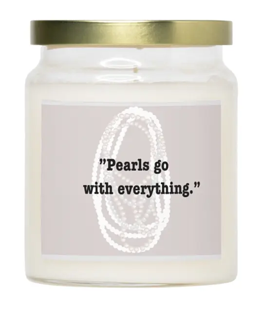 Pink pearls go with everything sayings quotes apothecary Scented Candle Glass
