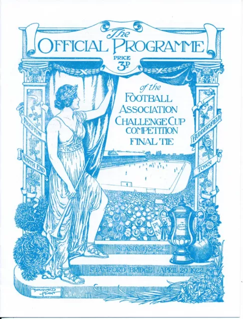 FA CUP FINAL 1922 Preston North End v Huddersfield Town - FULL REPLICA PROGRAMME