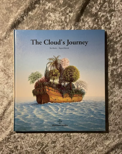 The Cloud's Journey by Sigrid Heuck & Sis Koch (1990, 1st US Edition, Hardcover)