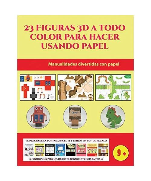 MANUALIDADES DIVERTIDAS CON papel (23 Figuras 3D a todo color para ...