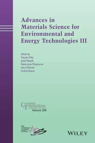 Advances in Materials Science for Environmental and Energy Technologies III: Cer