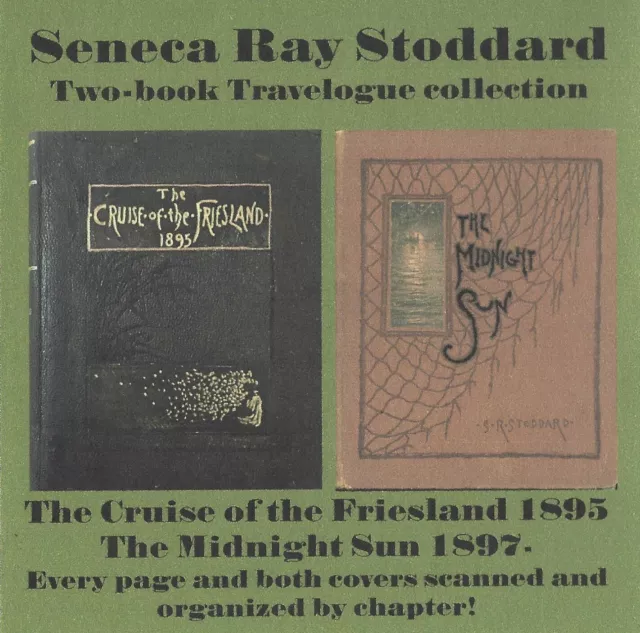 S R Stoddard collectors’ album- complete scans of 2 travelogues on CD or flash!