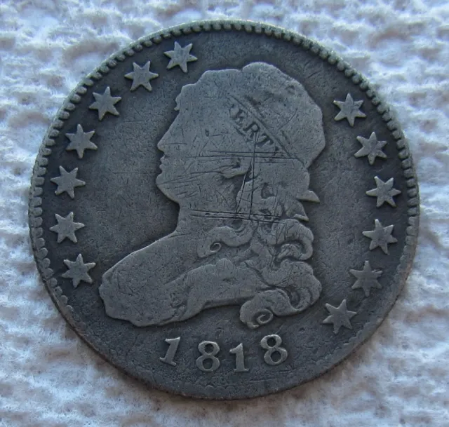 1818 25C Capped Bust Silver Quarter Large Diameter Rare Date VG / Fine Scratches